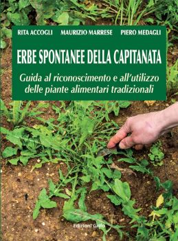 Visualizza i dettagli per Erbe spontanee della capitanata. Guida al riconoscimento e all'utilizzo delle piante alimentari tradizionali Immagine di Erbe spontanee della capitanata. Guida al riconoscimento e all'utilizzo delle piante alimentari tradizionali